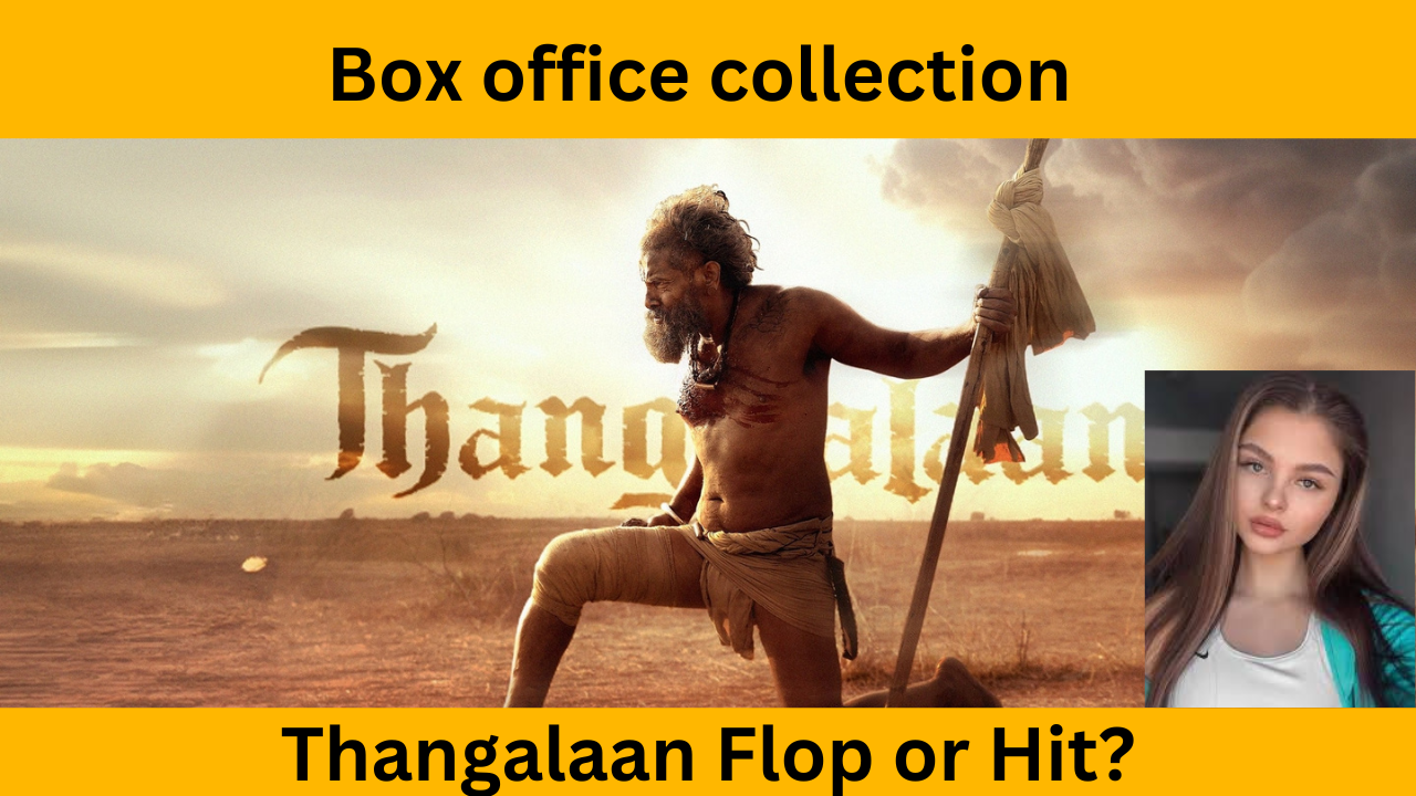 Thangalaanbox office collection