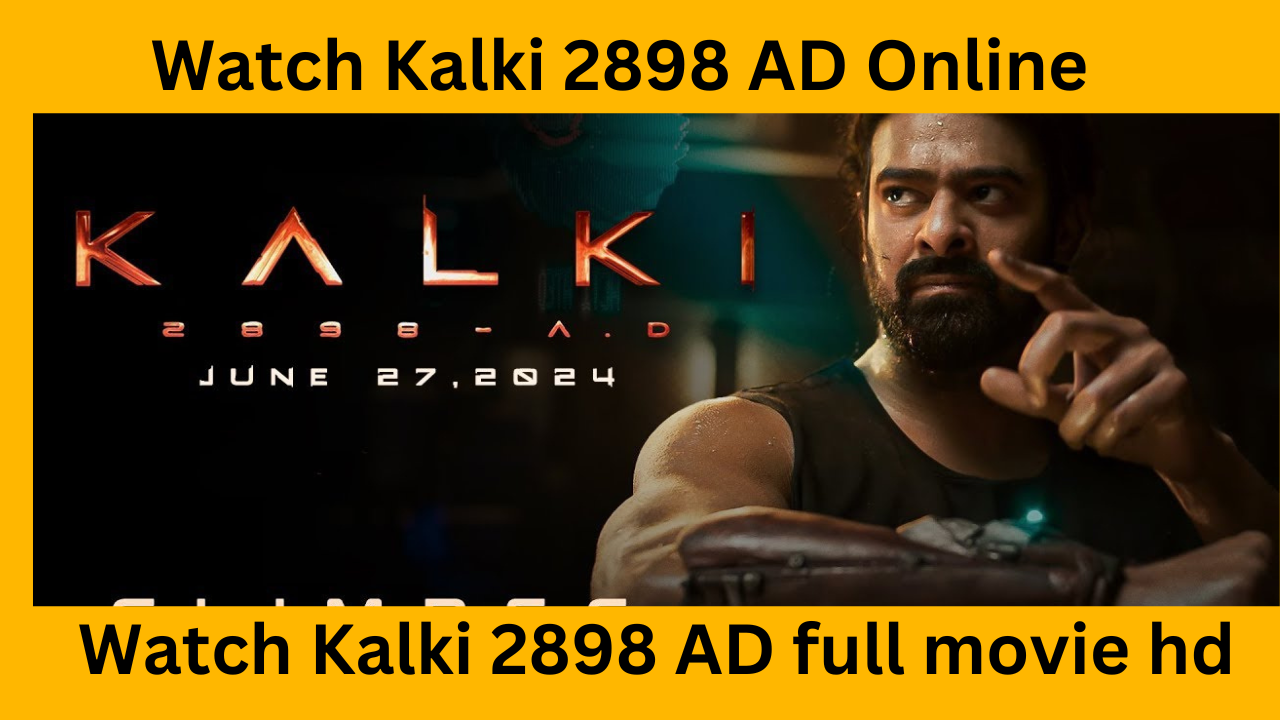 kalki 2898 ibomma:ibomma kalki 2898 movie download,Watch Kalki 2898 AD Online: OTT Release Date