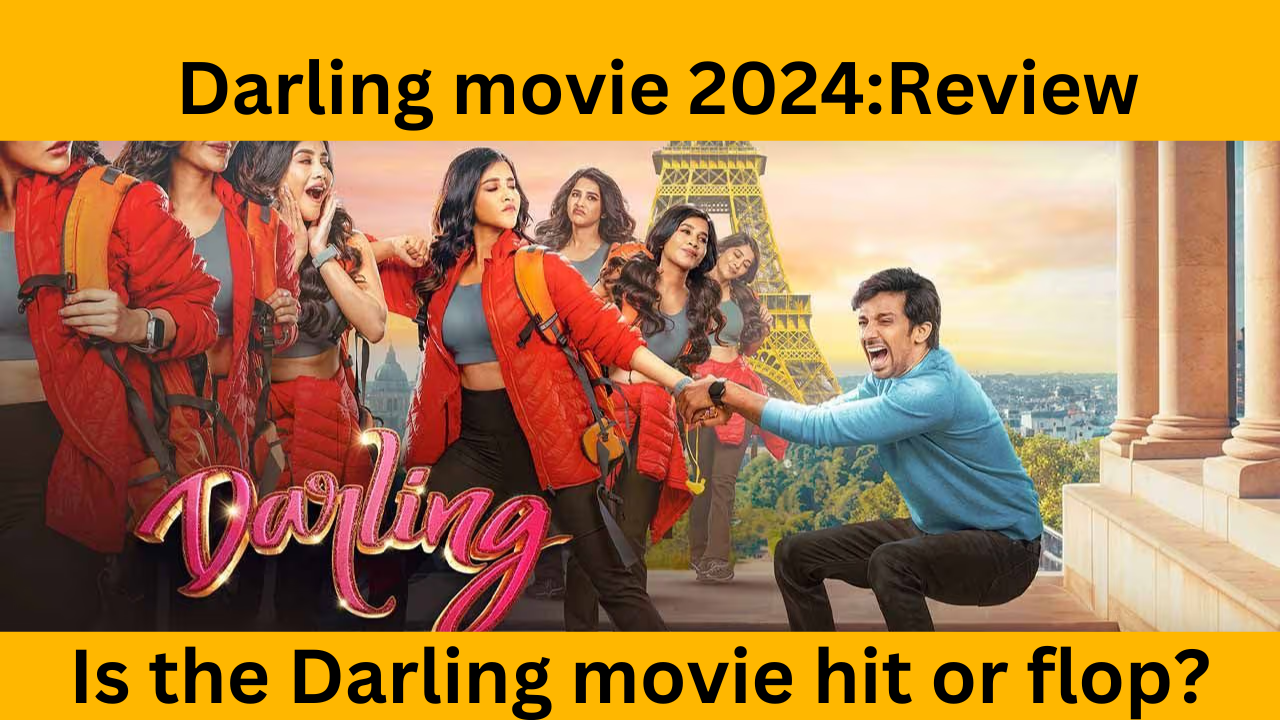 Darling movie 2024:box office collection,Is the Darling movie hit or flop-ibomma