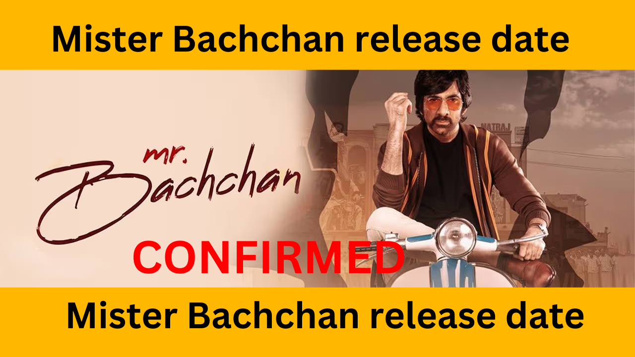 Mister Bachchan:Mister Bachchan release date,Mr Bachchan Movie budget,Cast & crew,OTT Release Date